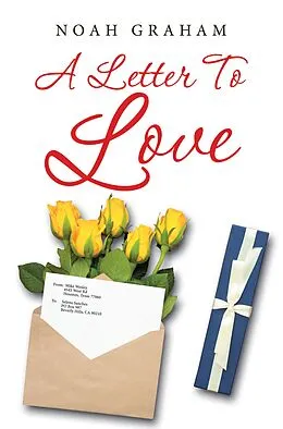 E-Book (epub) A Letter to Love von Noah Graham