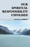 ePUB Our Spiritual Responsibility Unfolded von Ellen K. Gordon