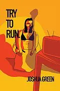 E-Book (epub) Try to Run von Joshua Green
