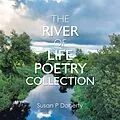 E-Book (epub) The River of Life Poetry Collection von Susan P Doherty