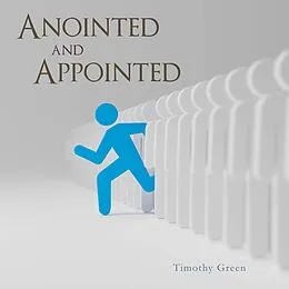 E-Book (epub) Anointed and Appointed von Timothy Green