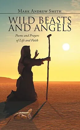 E-Book (epub) Wild Beasts and Angels von Mark Andrew Smith