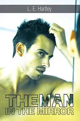 E-Book (epub) The Man in the Mirror von L. E. Hartley