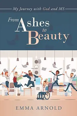 E-Book (epub) From Ashes to Beauty von Emma Arnold