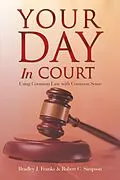 E-Book (epub) Your Day in Court von Bradley J. Franks, Robert C. Simpson