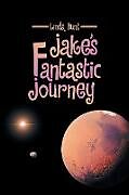Kartonierter Einband Jake's Fantastic Journey von Linda Hunt