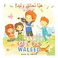 E-Book (epub) Let's Hug Waleed von Alaa Al Amiry