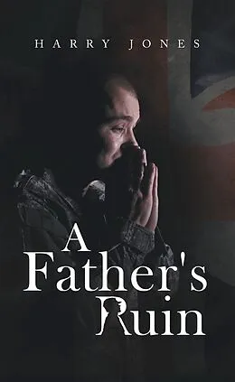 E-Book (epub) A Father's Ruin von Harry Jones