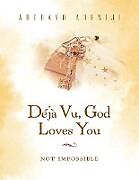 Kartonierter Einband Déjà Vu, God Loves You von Adedayo Adeniji