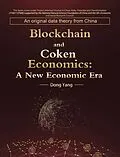 E-Book (epub) Blockchain and Coken Economics von Dong Yang