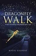 E-Book (epub) Dragonfly Walk von Katie Gilbert