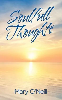 E-Book (epub) Soulfull Thoughts von Mary O'Neill