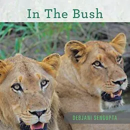 E-Book (epub) In the Bush von Debjani Sengupta