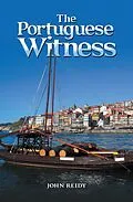E-Book (epub) The Portuguese Witness von John Reidy