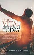 E-Book (epub) Three Vital Questions for Today von Geoffrey E L Bennett