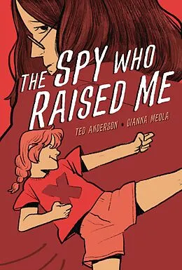 E-Book (epub) Spy Who Raised Me von Ted Anderson