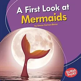 E-Book (epub) First Look at Mermaids von Emma Carlson-Berne