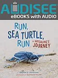 E-Book (epub) Run, Sea Turtle, Run von Stephen R. Swinburne