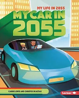 E-Book (epub) My Car in 2055 von Carrie Lewis