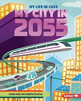E-Book (epub) My City in 2055 von Carrie Lewis