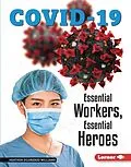 E-Book (epub) Essential Workers, Essential Heroes von Heather Dilorenzo Williams
