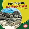 E-Book (epub) Let's Explore the Rock Cycle von Emma Carlson-Berne