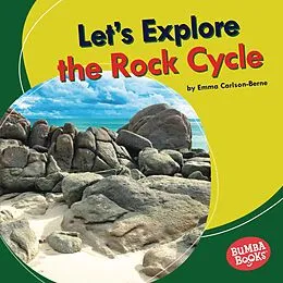 E-Book (epub) Let's Explore the Rock Cycle von Emma Carlson-Berne