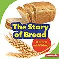 E-Book (epub) Story of Bread von Stacy Taus-Bolstad