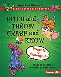 E-Book (epub) Pitch and Throw, Grasp and Know, 20th Anniversary Edition von Brian P. Cleary
