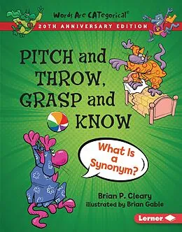 E-Book (epub) Pitch and Throw, Grasp and Know, 20th Anniversary Edition von Brian P. Cleary