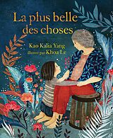 eBook (epub) La plus belle des choses (The Most Beautiful Thing) de Kao Kalia Yang