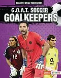 E-Book (epub) G.O.A.T. Soccer Goalkeepers von Alexander Lowe