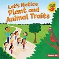 E-Book (epub) Let's Notice Plant and Animal Traits von Martha E. H. Rustad
