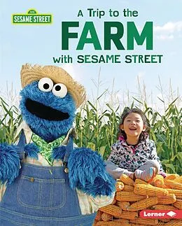 E-Book (epub) Trip to the Farm with Sesame Street (R) von Christy Peterson
