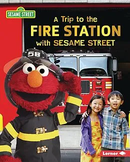 E-Book (epub) Trip to the Fire Station with Sesame Street (R) von Christy Peterson