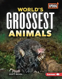 E-Book (epub) World's Grossest Animals von Scott Nickel