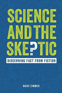 E-Book (epub) Science and the Skeptic von Marc Zimmer