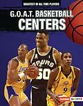 E-Book (pdf) G.O.A.T. Basketball Centers von Alexander Lowe