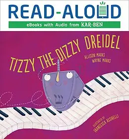E-Book (epub) Tizzy the Dizzy Dreidel von Allison Marks, Wayne Marks