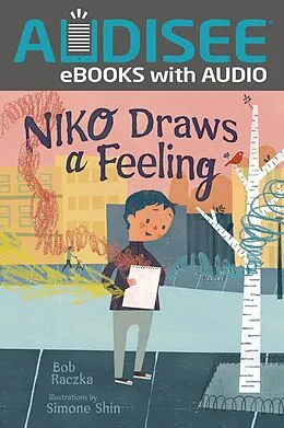 E-Book (epub) Niko Draws a Feeling von Bob Raczka