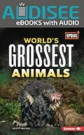 E-Book (epub) World's Grossest Animals von Scott Nickel
