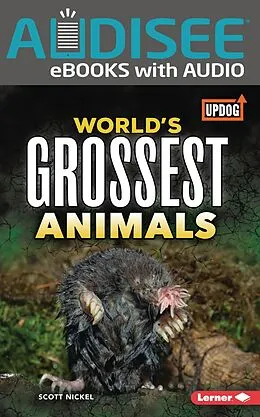 E-Book (epub) World's Grossest Animals von Scott Nickel