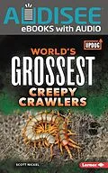 E-Book (epub) World's Grossest Creepy Crawlers von Scott Nickel