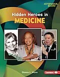 E-Book (epub) Hidden Heroes in Medicine von Dionna L. Mann
