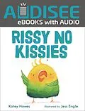 E-Book (epub) Rissy No Kissies von Katey Howes