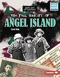 E-Book (pdf) Real History of Angel Island von Carol Kim