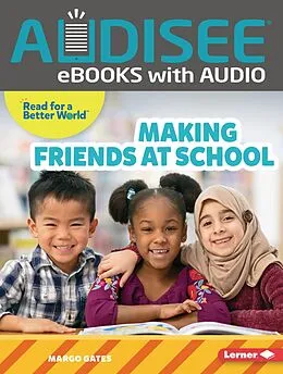 E-Book (epub) Making Friends at School von Margo Gates