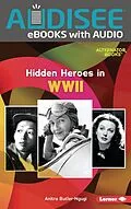 E-Book (epub) Hidden Heroes in WWII von Anitra Butler-Ngugi