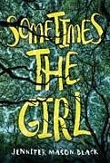 Livre Relié Sometimes the Girl de Jennifer Mason-Black