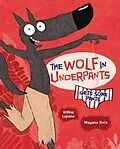 E-Book (epub) Wolf in Underpants Gets Some Pants von Wilfrid Lupano